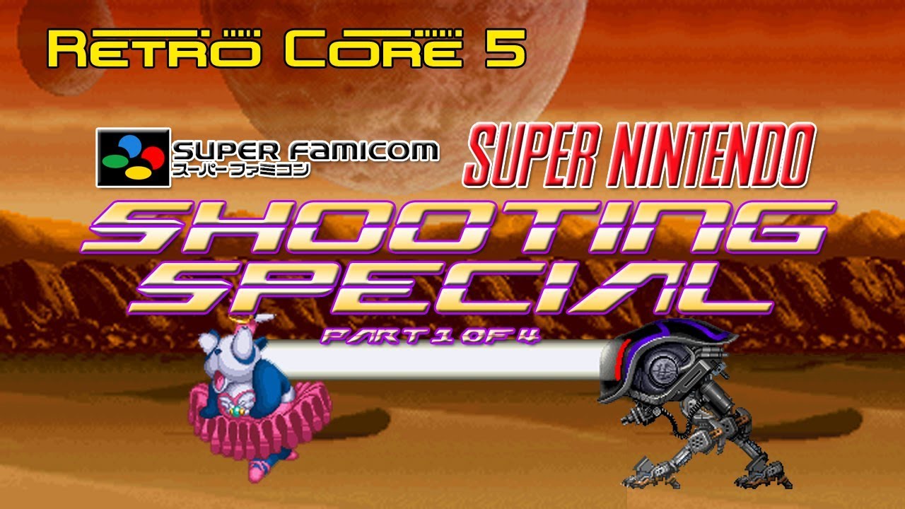 SFC / SNES Shooting Special - Pt. 1 of 4
