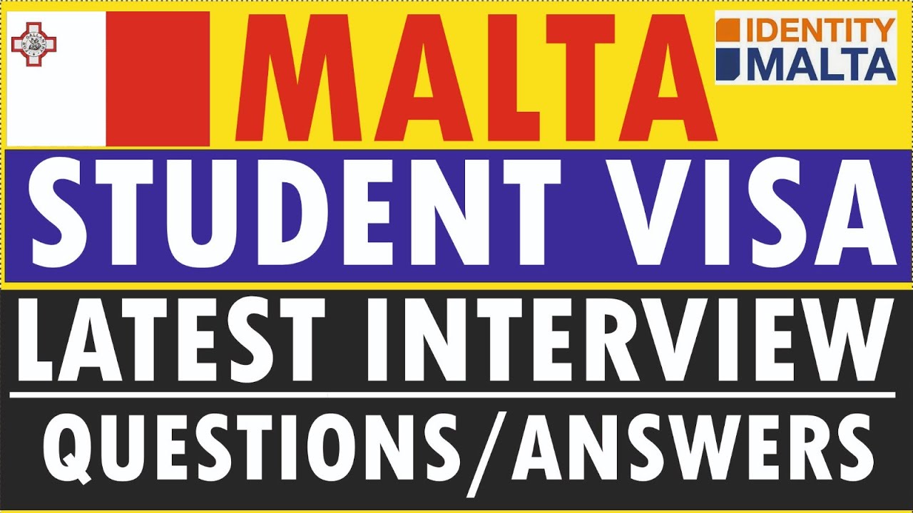 Malta Update -Student Visa Malta (New Interview Questions Answers) of Identity Malta-CVU | Embassy