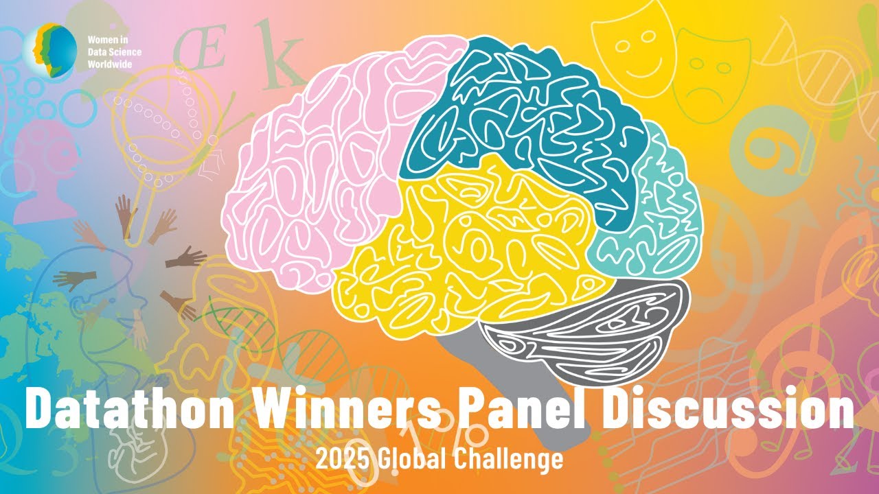 WiDS Datathon 2025 Winners Panel Discussion
