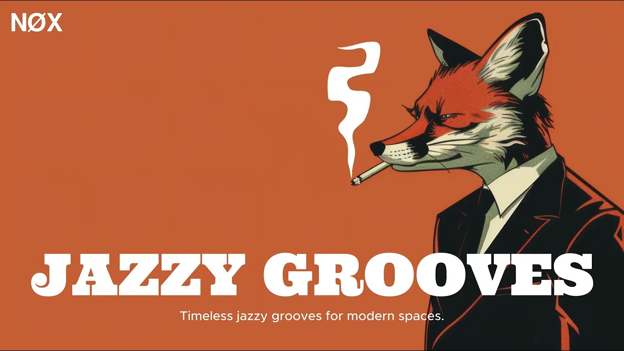N&Oslash;X &middot; Jazzy Groove &mdash; Lounge Session #1