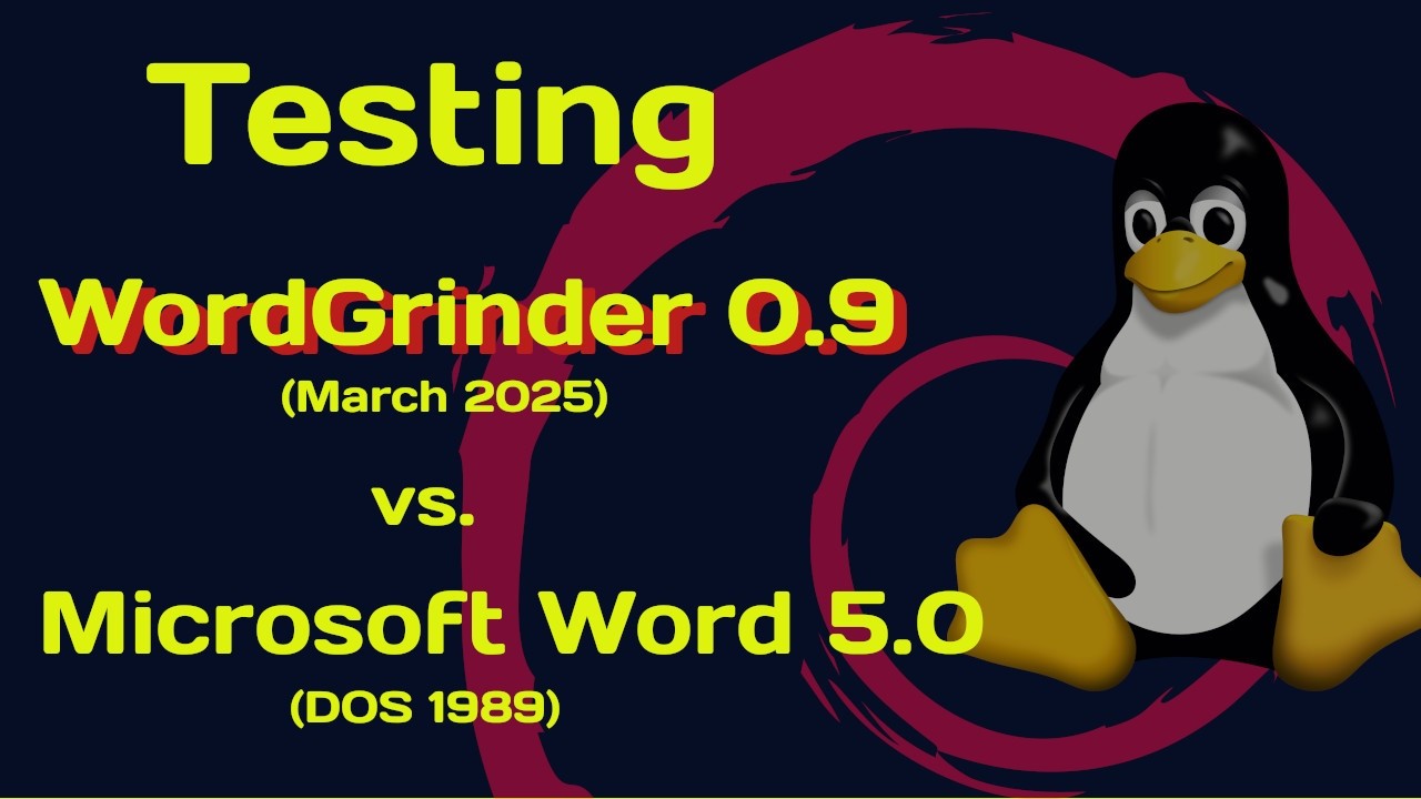 [LINUX] Testing WordGrinder 0.9 vs MS Word 5.0 (2026 Project DEW)