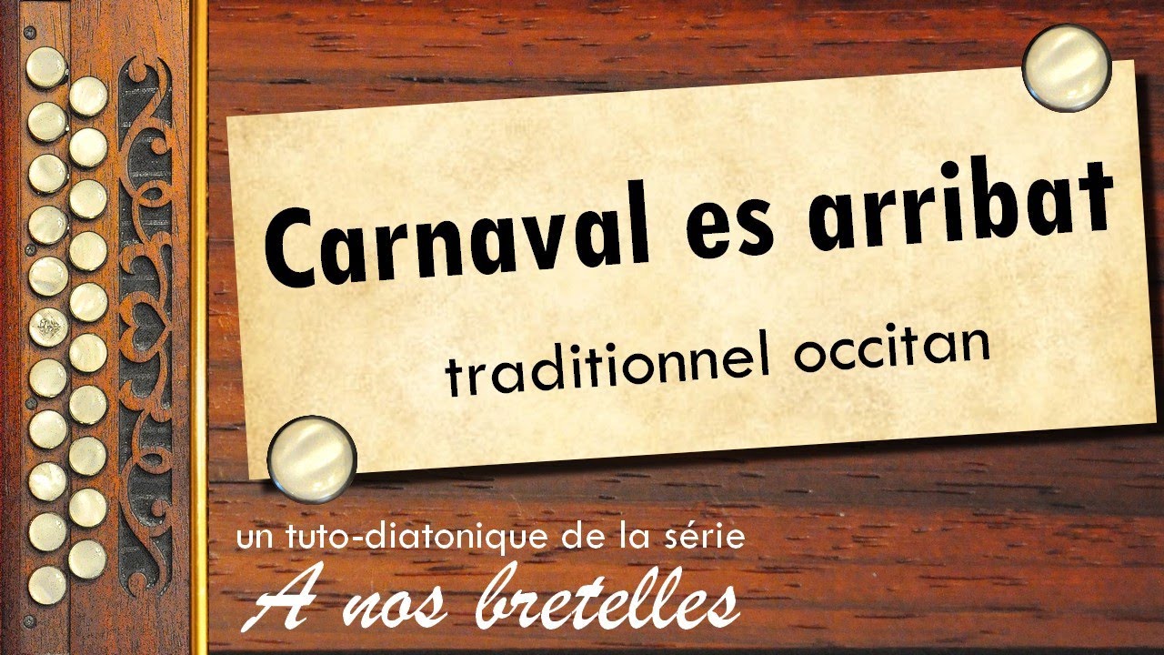 Carnaval es arribat - #occitanie  - #accordéondiatonique