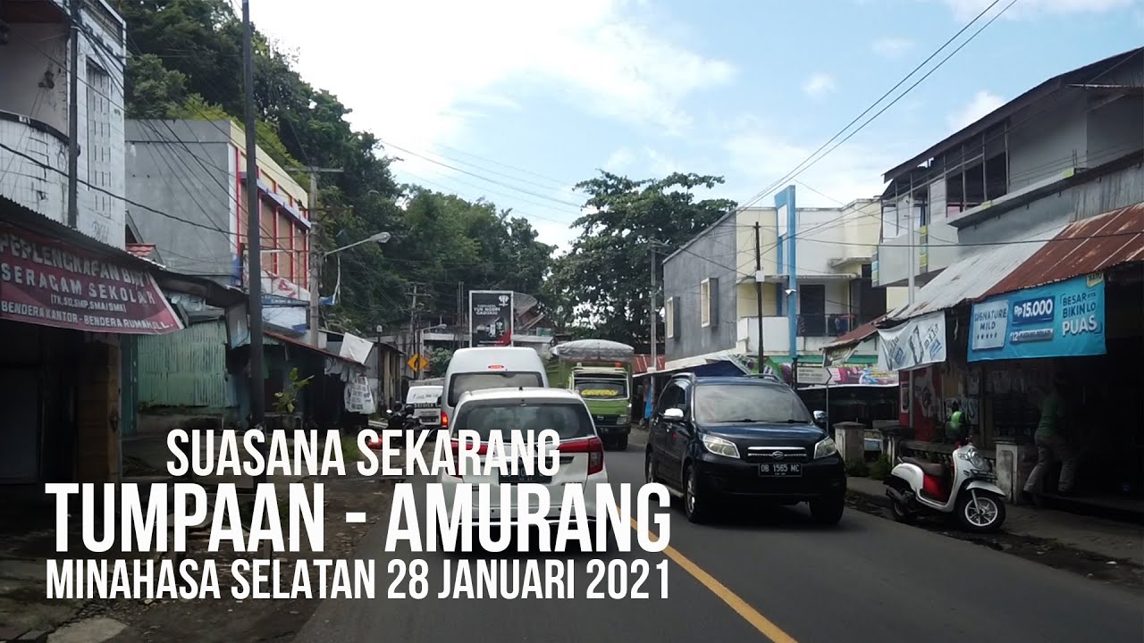 SUASANA JALAN TUMPAAN - AMURANG  MINAHASA SELATAN | 28 Januari 2021