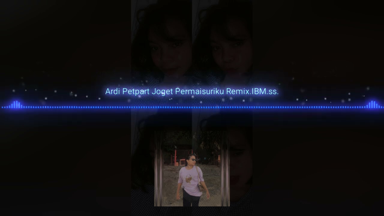 Ardi Petpart Joget Permaisuriku Remix.IBM.ss.