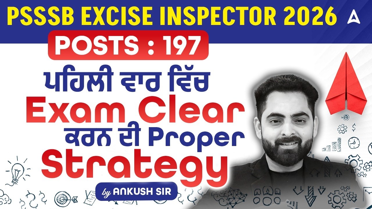 PSSSB Excise Inspector 2026 | Strategy to Crack Excise Inspector Exam In First Attempt By Ankush Sir