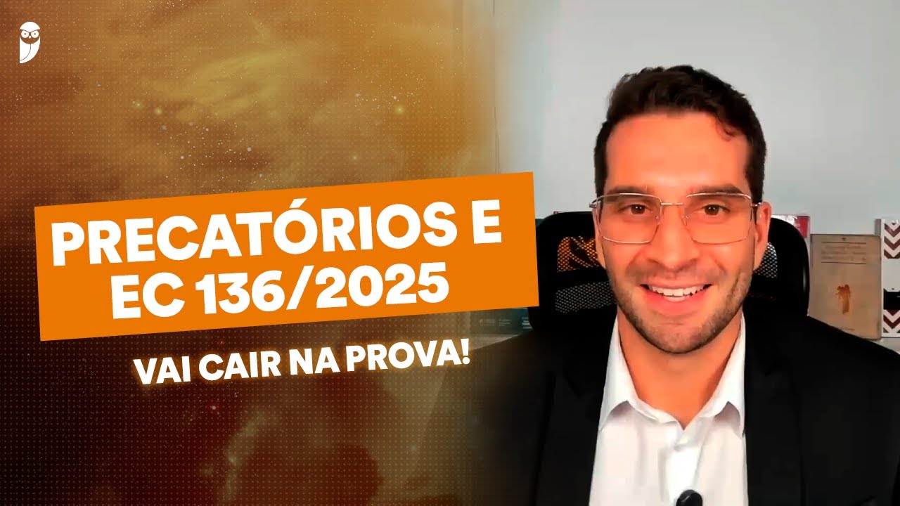 EC 136/2025: O que mudou nos Precatórios