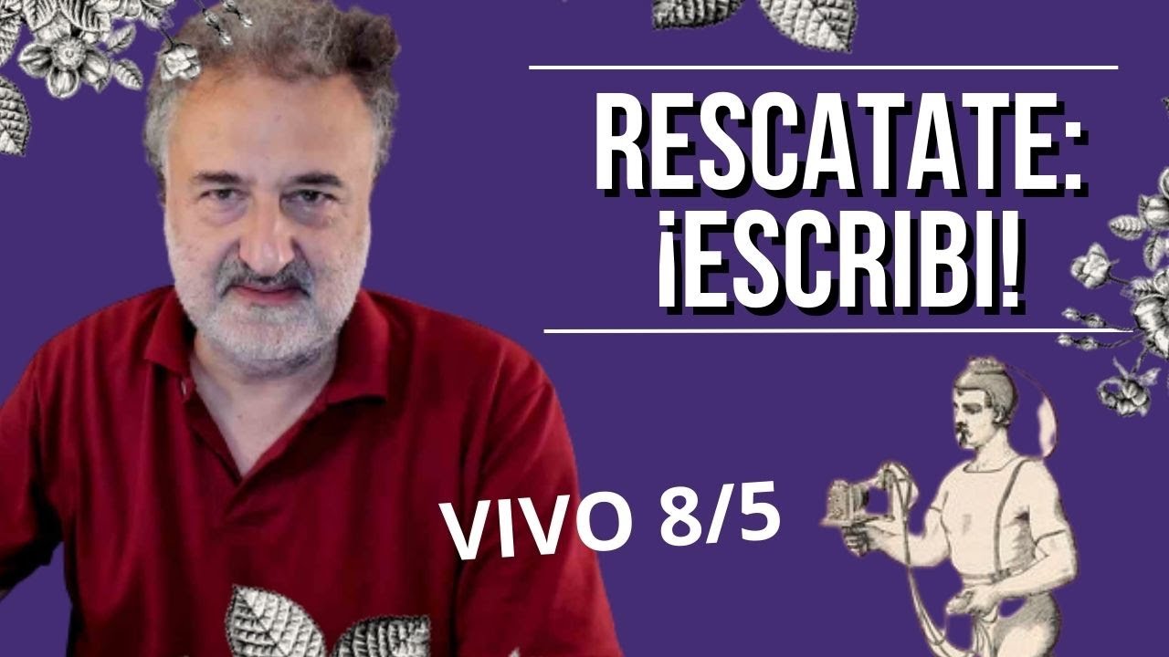 Rescatate: ¡Escribí!