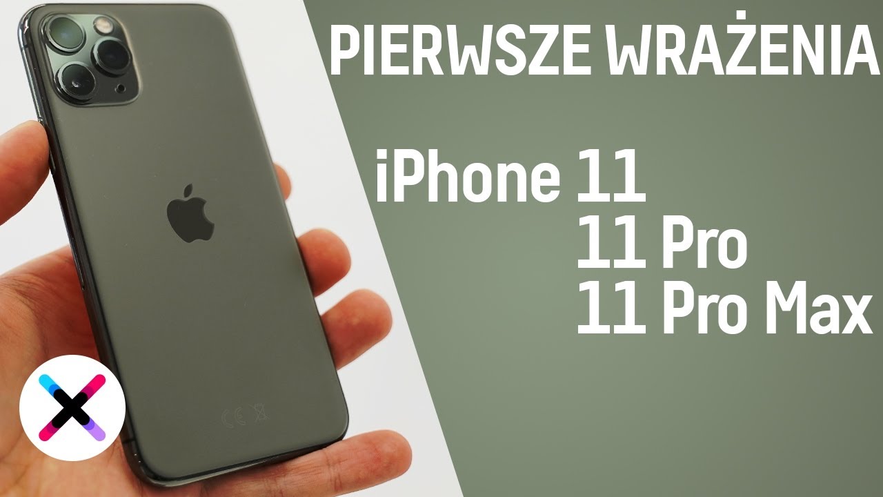 iPhone 11, 11 Pro i 11 Pro Max &ndash; PIERWSZE WRAŻENIA | Co się zmieniło w najnowszych jabłkach?