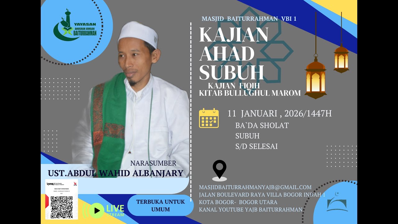 KAJIAN AHAD SUBUH  MASJID BAITURRAHMAN  VBI 1 KOTA BOGOR UTARA- 11 JANUARI 2026 /1447 H