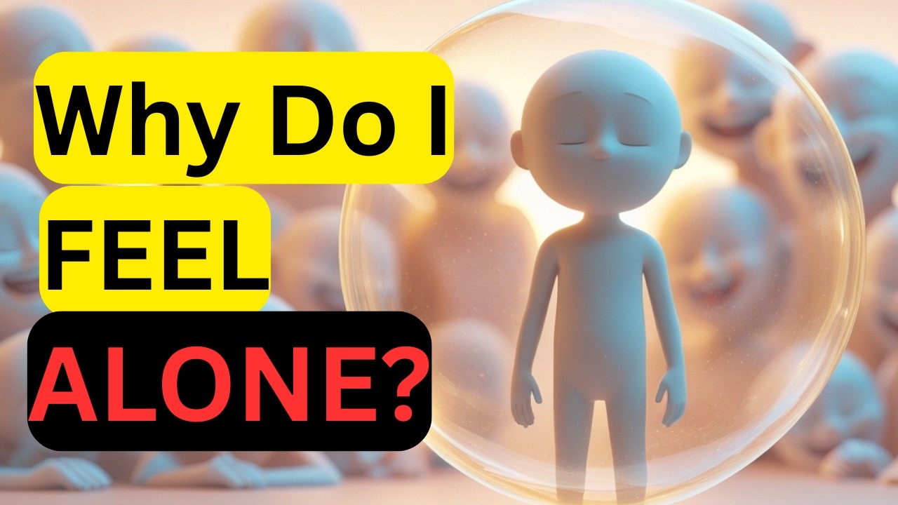 Why You Feel So Alone — Even Around People