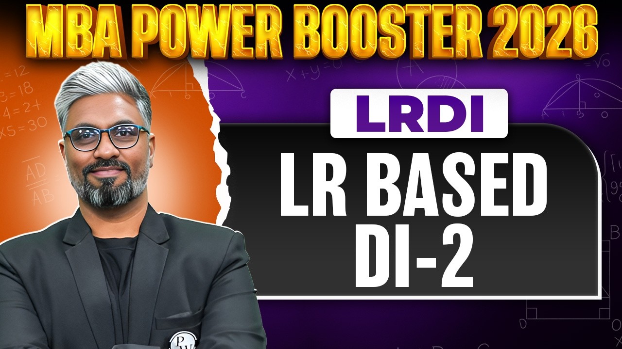 LR Based Data Interpretation Part 02 | CAT 2026 LRDI | CAT 2026 Exam Preparation