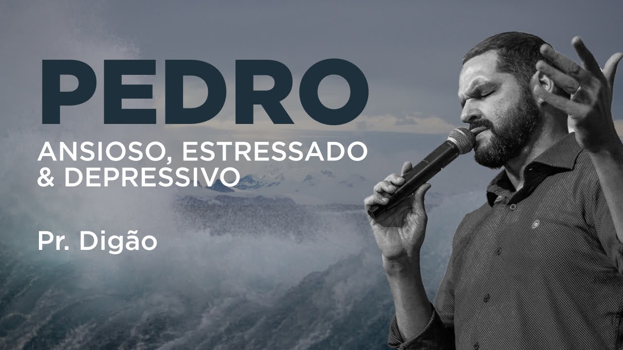 PEDRO: Ansioso, estressado e depressivo.