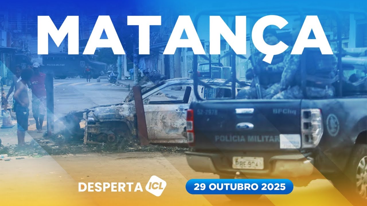 DESPERTA ICL - 29/10/25 -  CLÁUDIO CASTRO COMANDA MAIOR CHACINA DA HISTÓRIA DO RIO DE JANEIRO