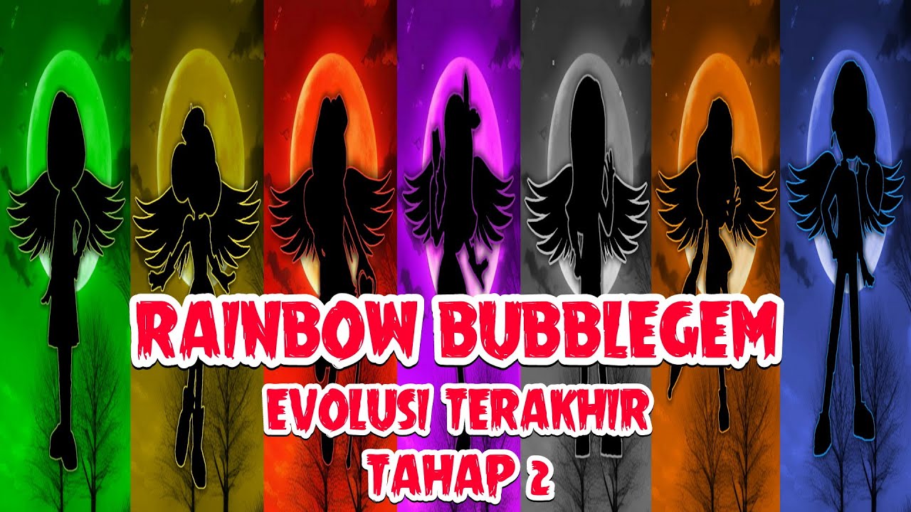 Kumpulan Jedag Jedug Rainbow Bubblegem Evolusi Terakhir Tahap 2 Versi 7 Princess