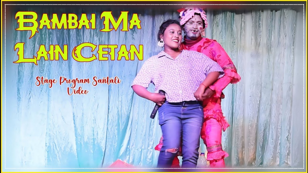Bambai Ma Lain Cetan || Jokar Santali New Video 2024