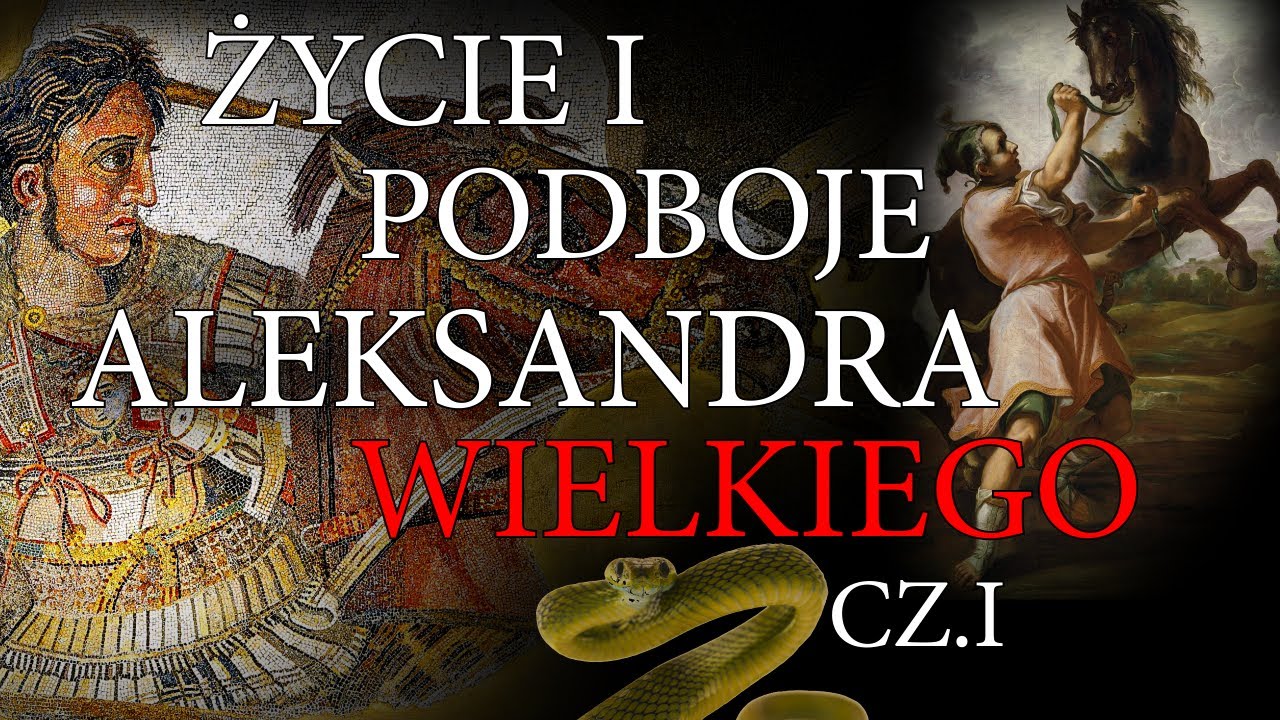 Narcyz czy realista? - Aleksander Wielki cz. 1