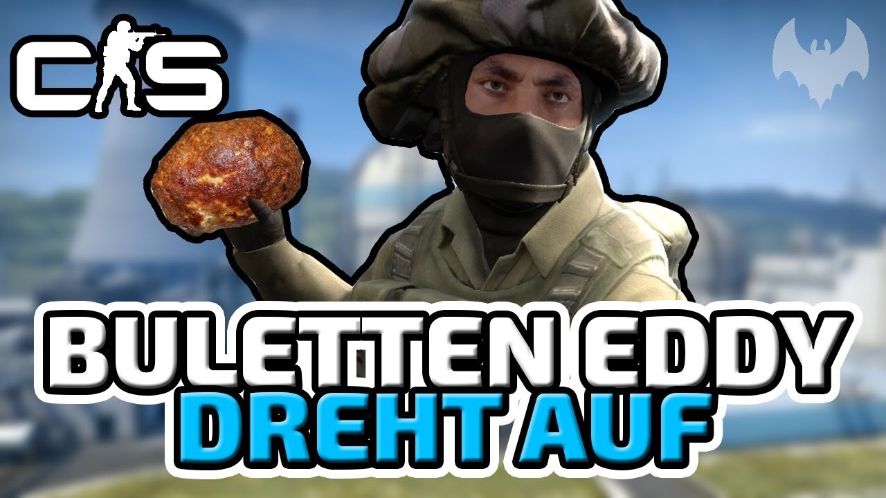 Buletten Eddy dreht auf - ♠ Let's Play CS:GO ♠ - Dhalucard