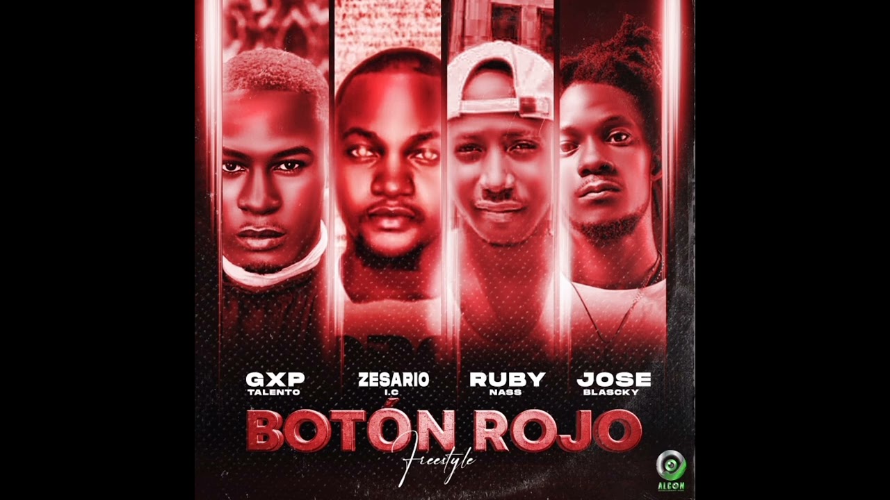 Botón Rojo - Gxp Talento x Zesario Ic x Jose Blasky x Ruby Nass