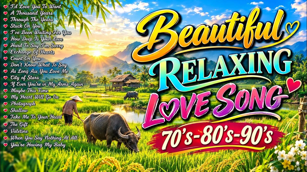 Romantic Love Songs Playlist 💖 The Best 70s 80s 90s Hits for Every Love Story
