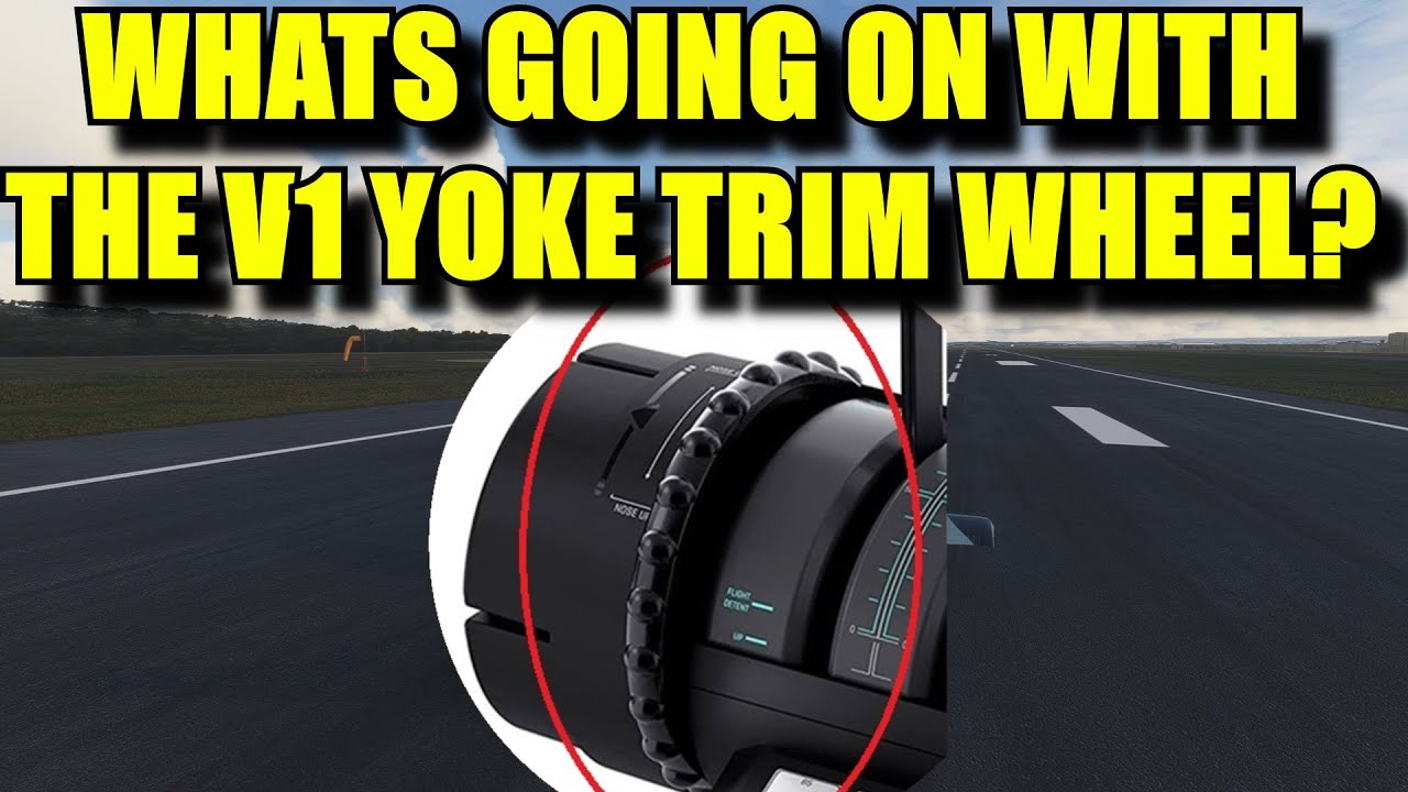 FS2020: Velocity One Flight Yoke Trim Wheel | What Are The Issues & How To Fix It (in MSFS)