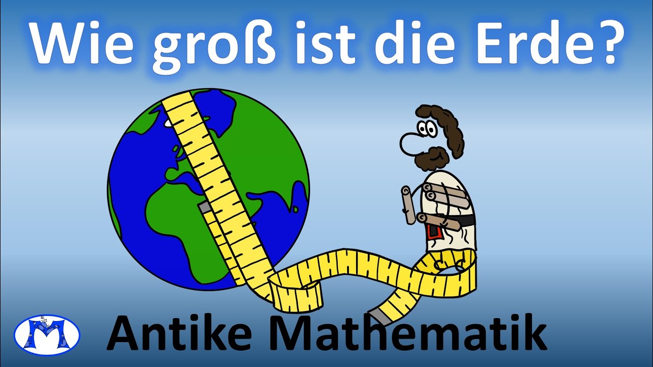 Antike Mathematik #2 - Eratosthenes bestimmt den Erdumfang