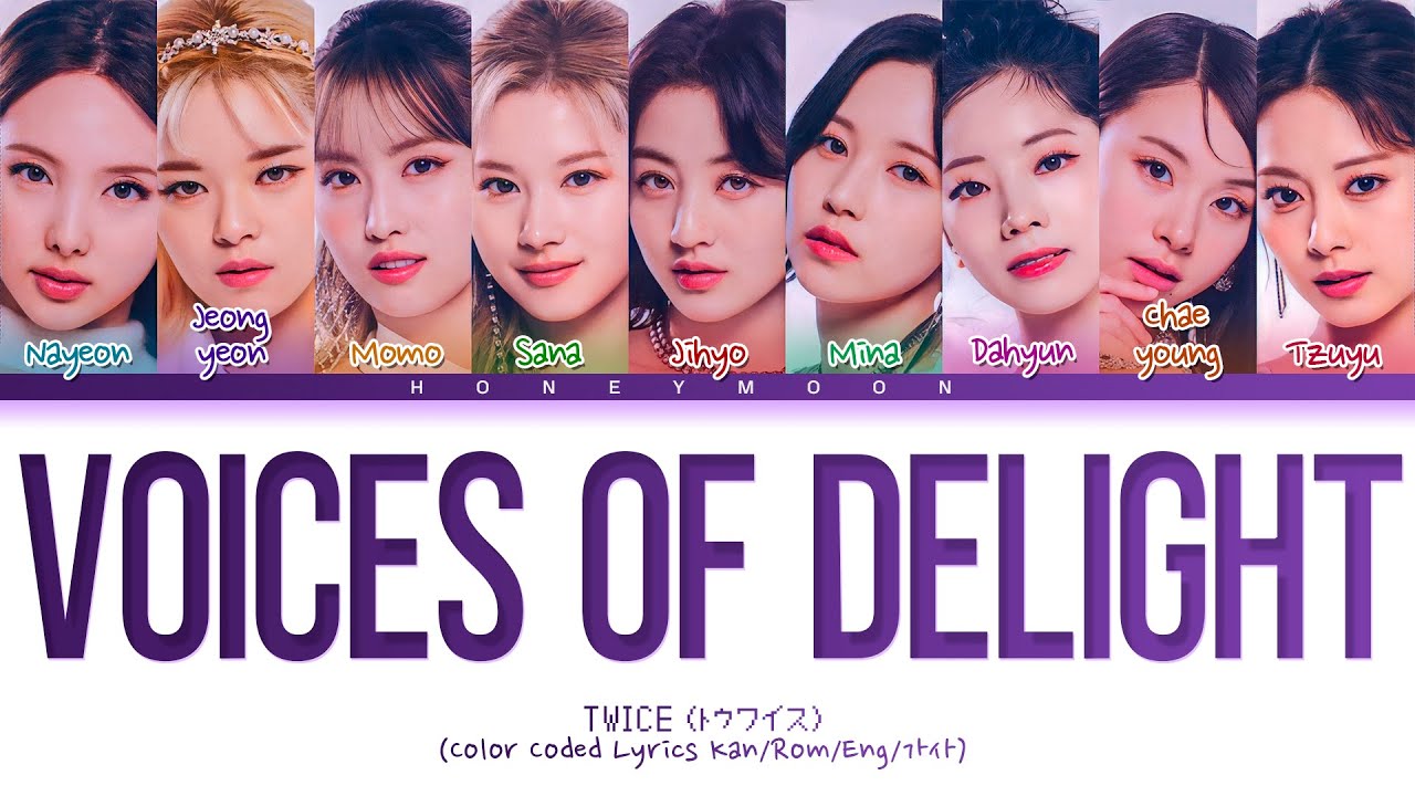 TWICE 'Voices of Delight' Lyrics (トゥワイス Voices of Delight 歌詞) (Color Coded Lyrics)