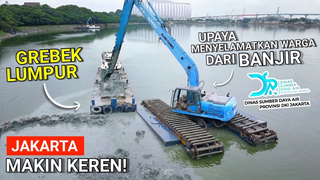 GAS FULL GREBEK LUMPUR UNTUK MENYELAMATKAN WARGA DARI BANJIR. DSDA JAKARTA MAKIN MANTAP