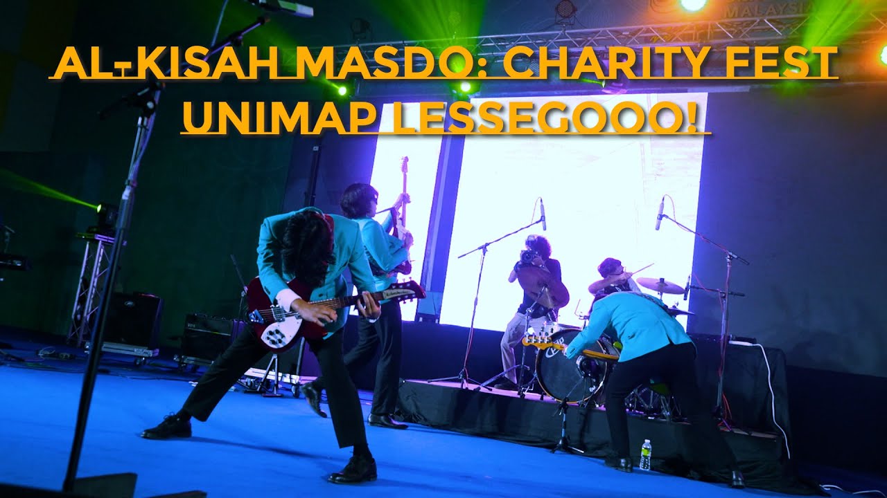 AL-KISAH MASDO : CHARITY FEST UNIMAP LESSEGOOO!