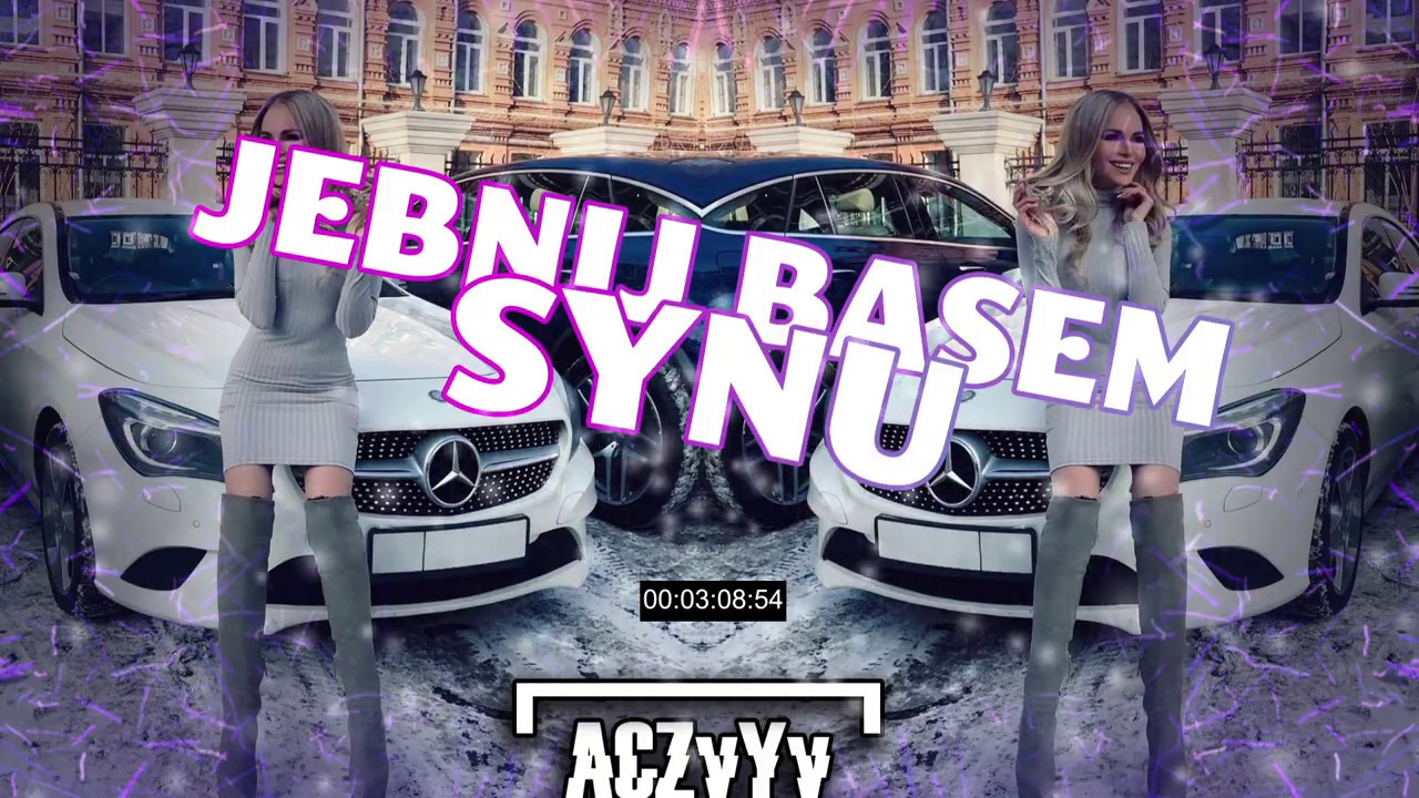 ⛔😍 #JEBNIJ #BASSEM #SYNU 😍⛔[ Najlepsza Vixa Do Auta 🚗 I VOL 1 ] 💯 AczyYy 💯