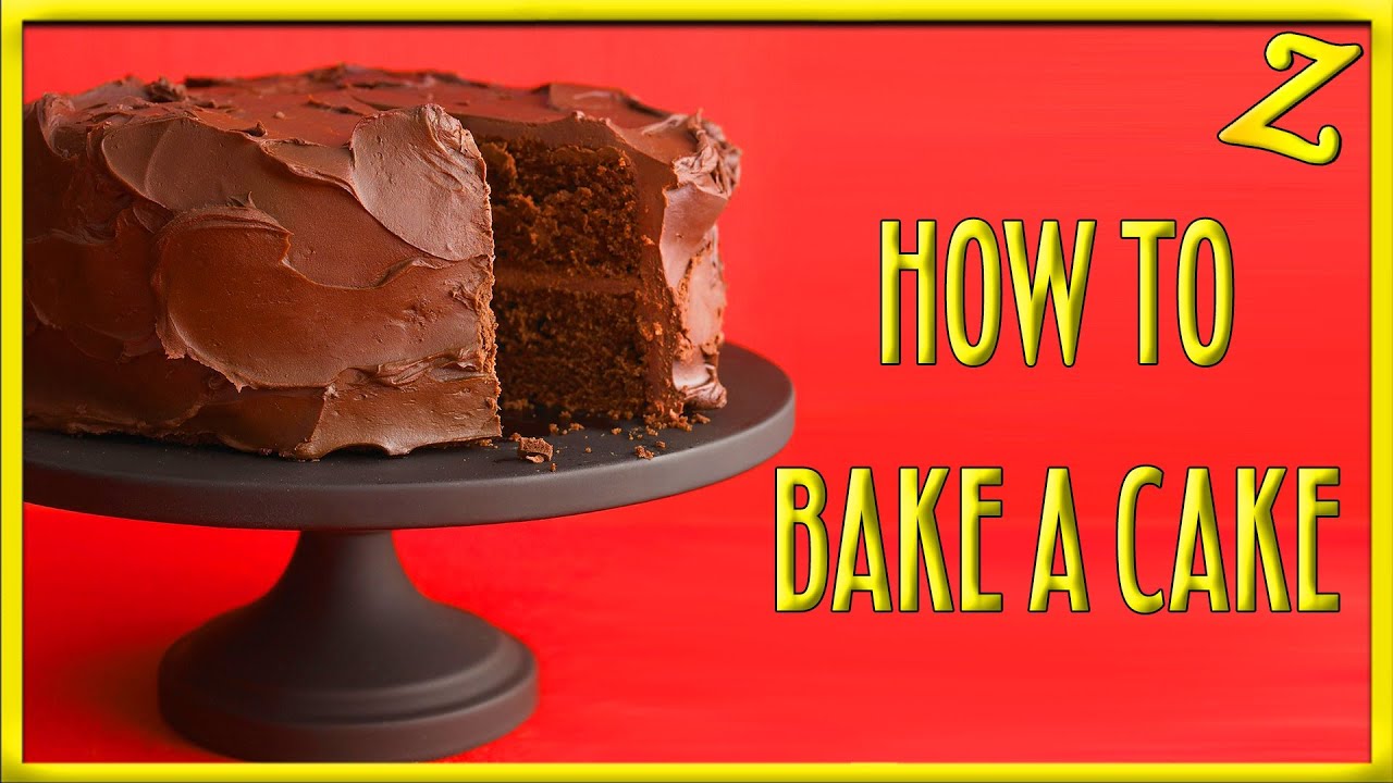 How to Bake: A Cake!