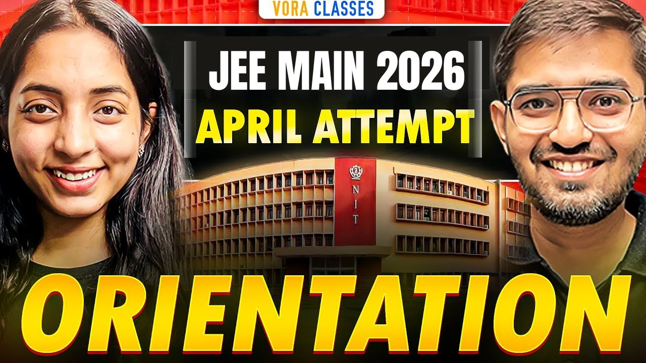 JEE MAIN 2026 APRIL Attempt | Orientation session JEE MAIN 2nd ATTEMPT BOOSTER