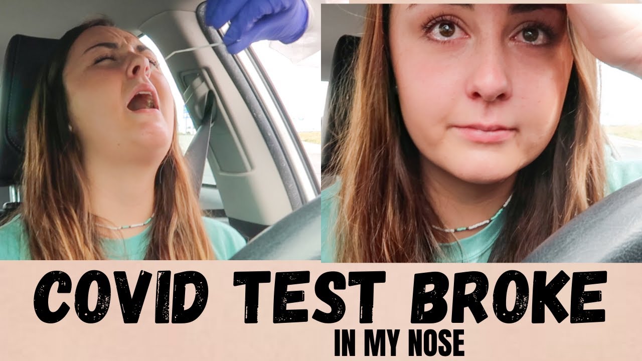 COVID test BROKE in my nose ---- I start crying !