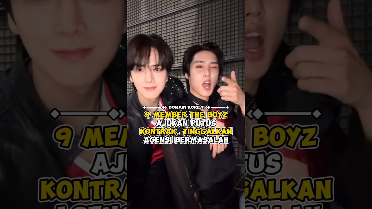 9 Member THE BOYZ Ajukan Putus Kontrak, Tinggalkan Agensi Bermasalah #kpop #shorts
