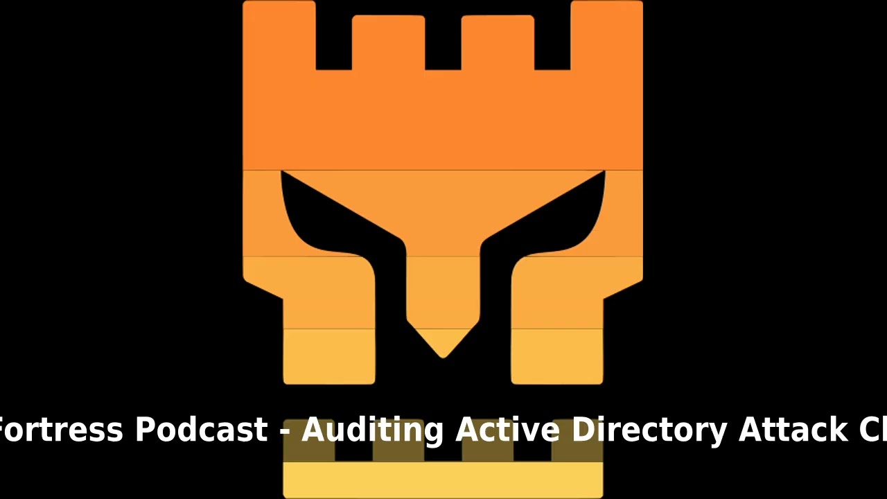 SOCFortress Podcast Auditing Active Directory Attack Chains