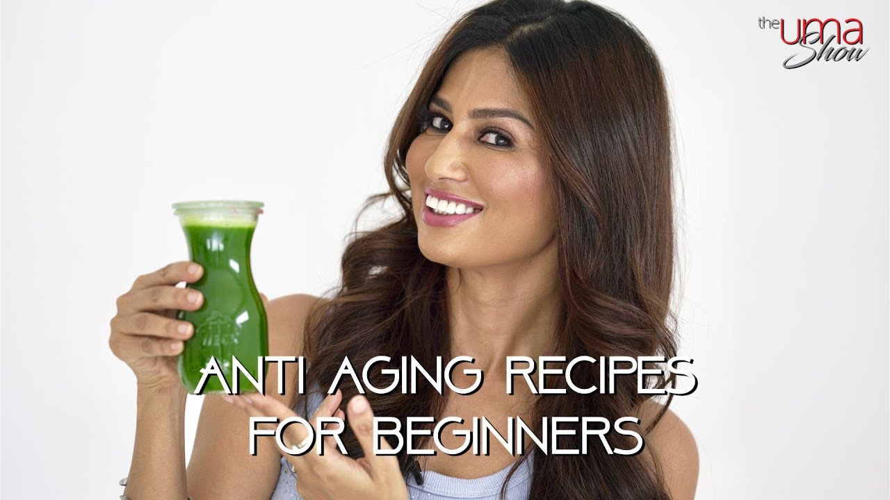 Anti Aging Juice Recipes For Beginners