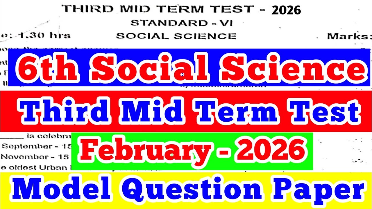6th Standard socialScience Third Mid Term Test Question Paper Model February-2026 English  medium