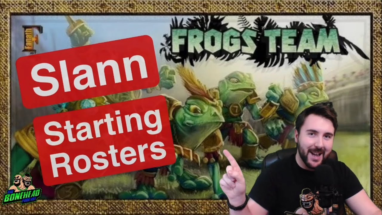 Slann Starting Rosters - Blood Bowl 2020 (Bonehead Podcast)