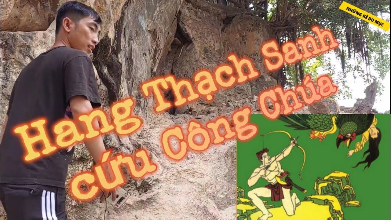Khám phá Thạch Động (Hà Tiên) - và sự tích Thạch Sanh cứu Công Chúa | Cắm trại miền tây
