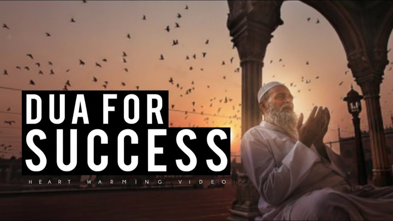 Powerful Duas for Success: The Prophetic Keys to a Blessed Life 🗝️