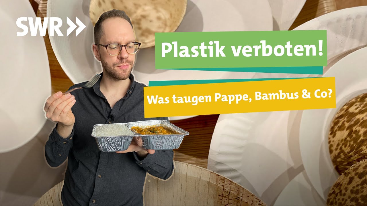 Einwegteller aus Palmblatt, Bambus & Pappe – Was können die Plastikalternativen? I Ökochecker SWR