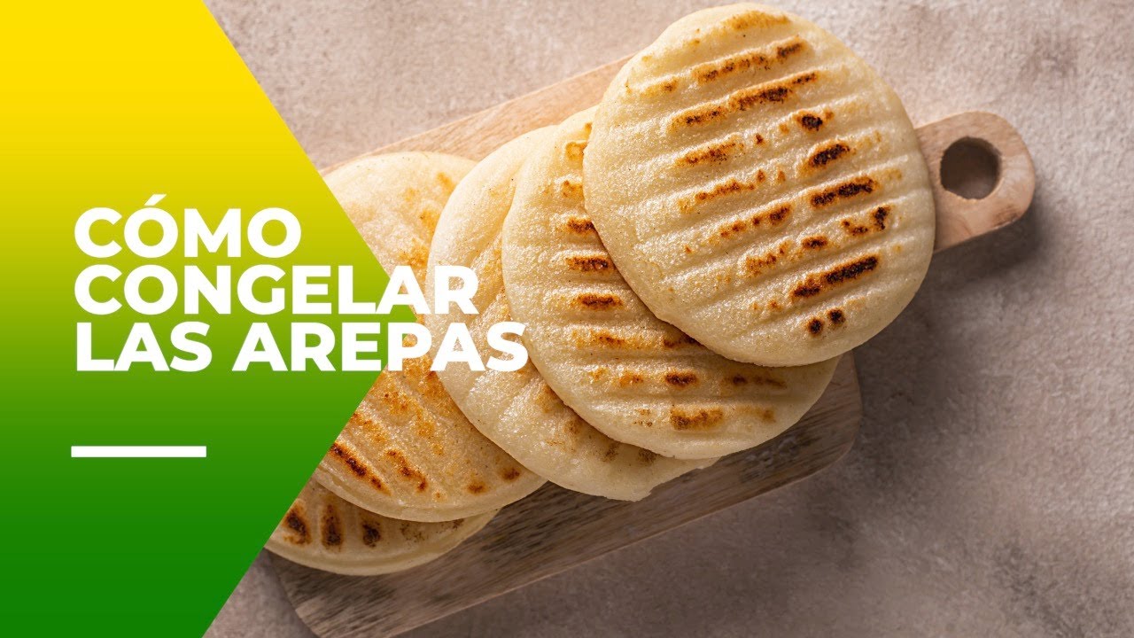 Cómo Congelar las arepas colombianas de maíz  Dcarnilsa Consejos de cocina
