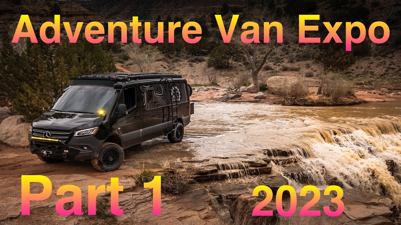 Adventure Van Expo 2023 (часть 1) Сан-Хуан / Sprinter 4x4 Водный переезд по бездорожью