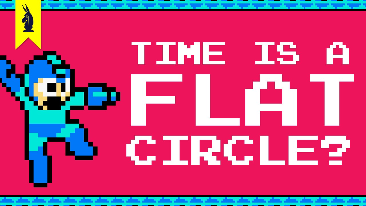 Time is a Flat Circle? (Nietzsche + Mega Man) – 8-Bit Philosophy