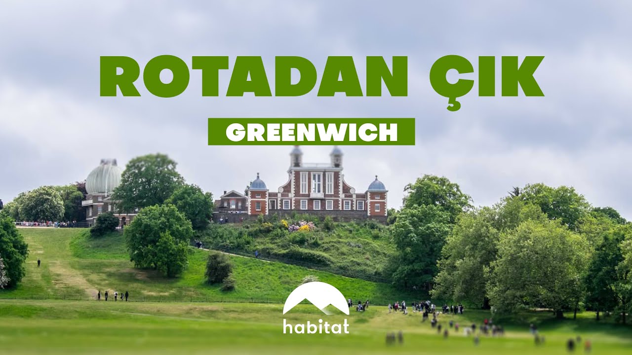 ROTADAN ÇIK  |  GREENWICH