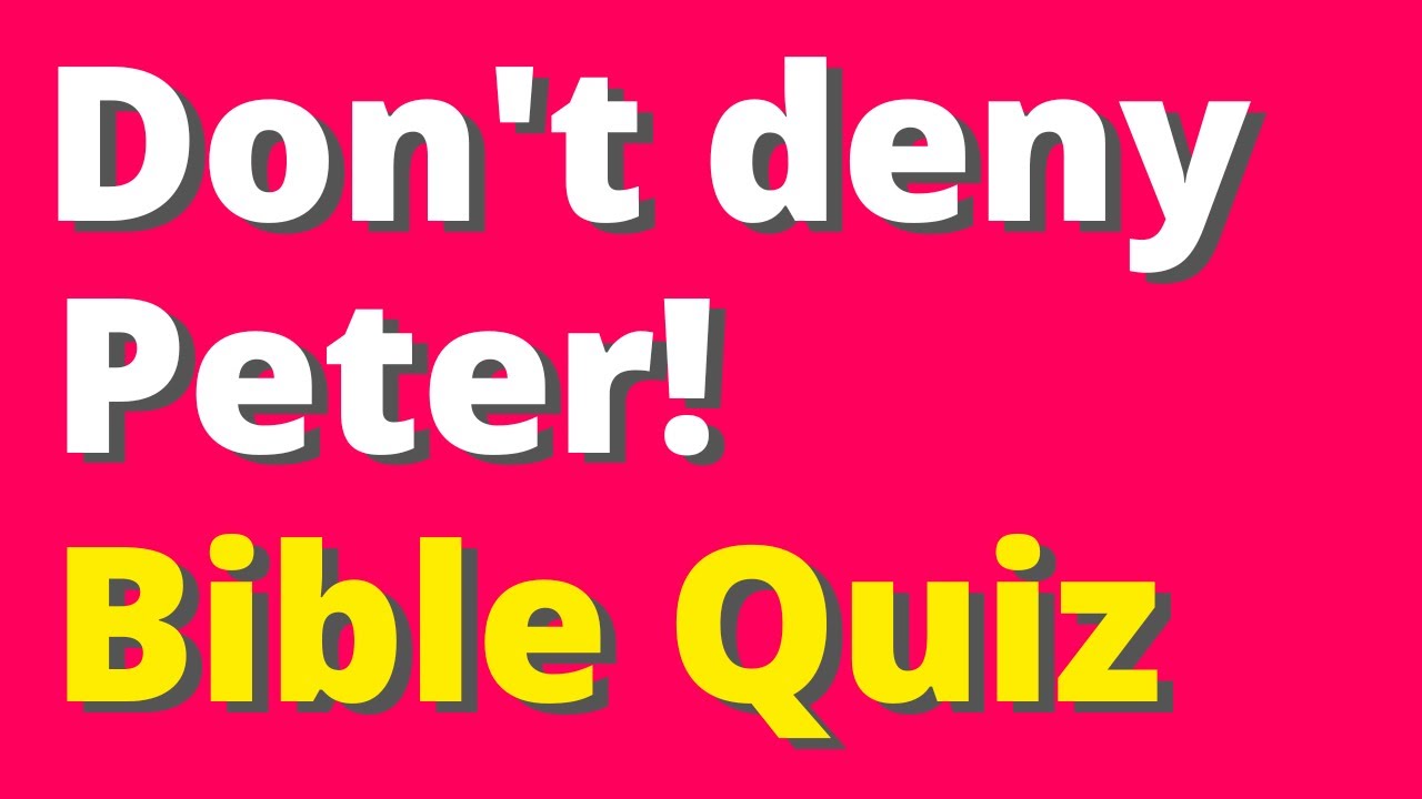 Bible Quiz | All about Peter but not Rock Hard