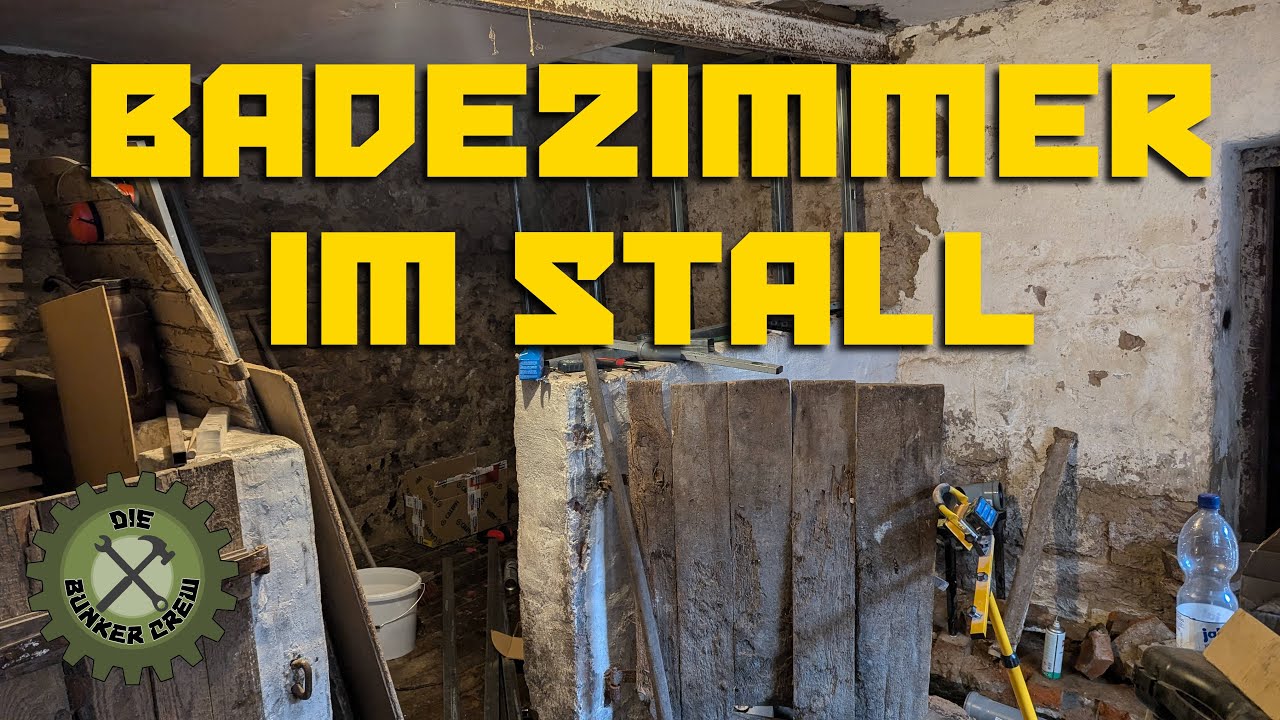 Wir bauen ein Badezimmer in den alten Stall - Sanierung 300 Jahre altes Fachwerkhaus
