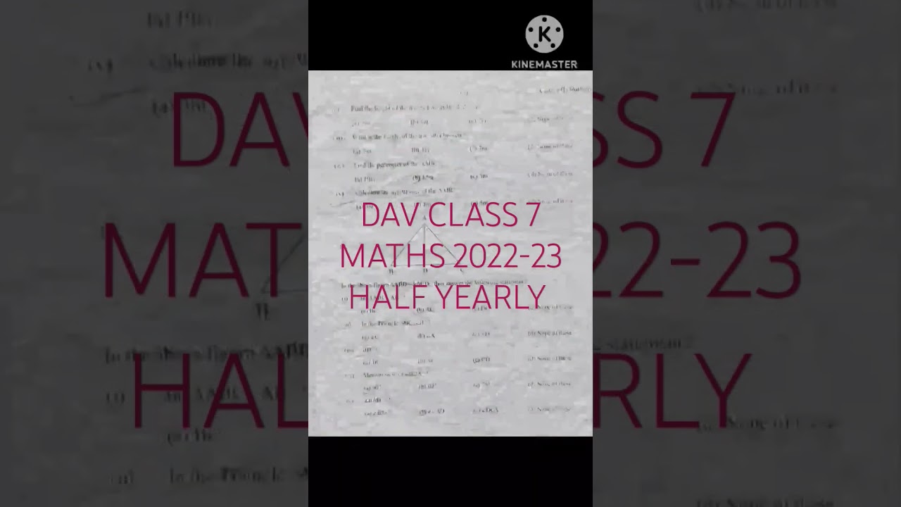 DAV CLASS 7 MATHEMATICS HALF YEARLY 2022-23 #nainschool #dav