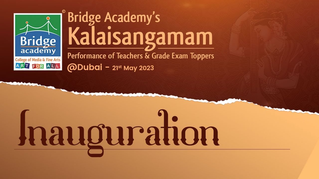 Inauguration | Kalaisangamam Dubai 2023 | Bridge Academy Finearts