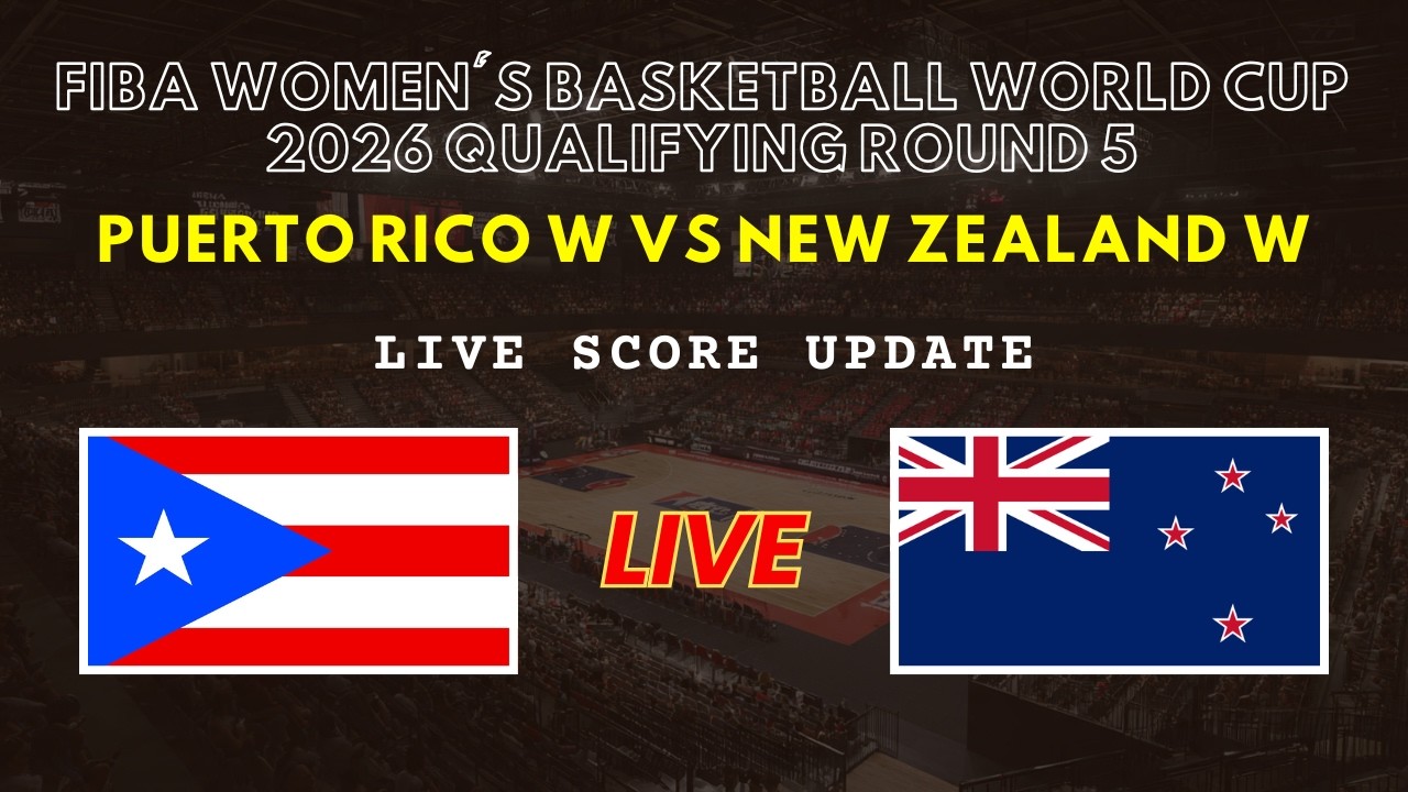Puerto Rico vs New Zealand Live Scores | FIBA Women's Basketball World Cup 2026 Qualifying Round 5