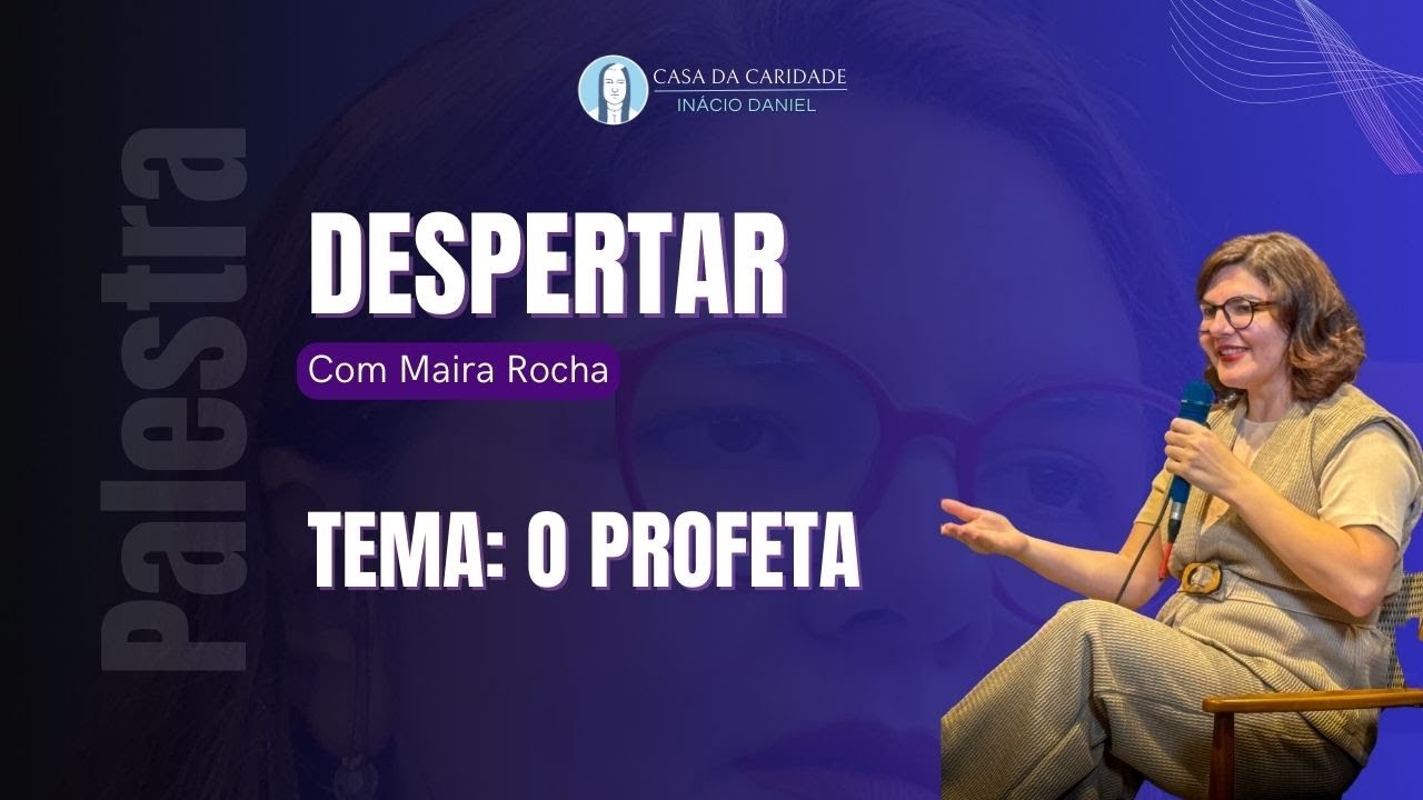 Despertar - O Profeta - Maira Rocha